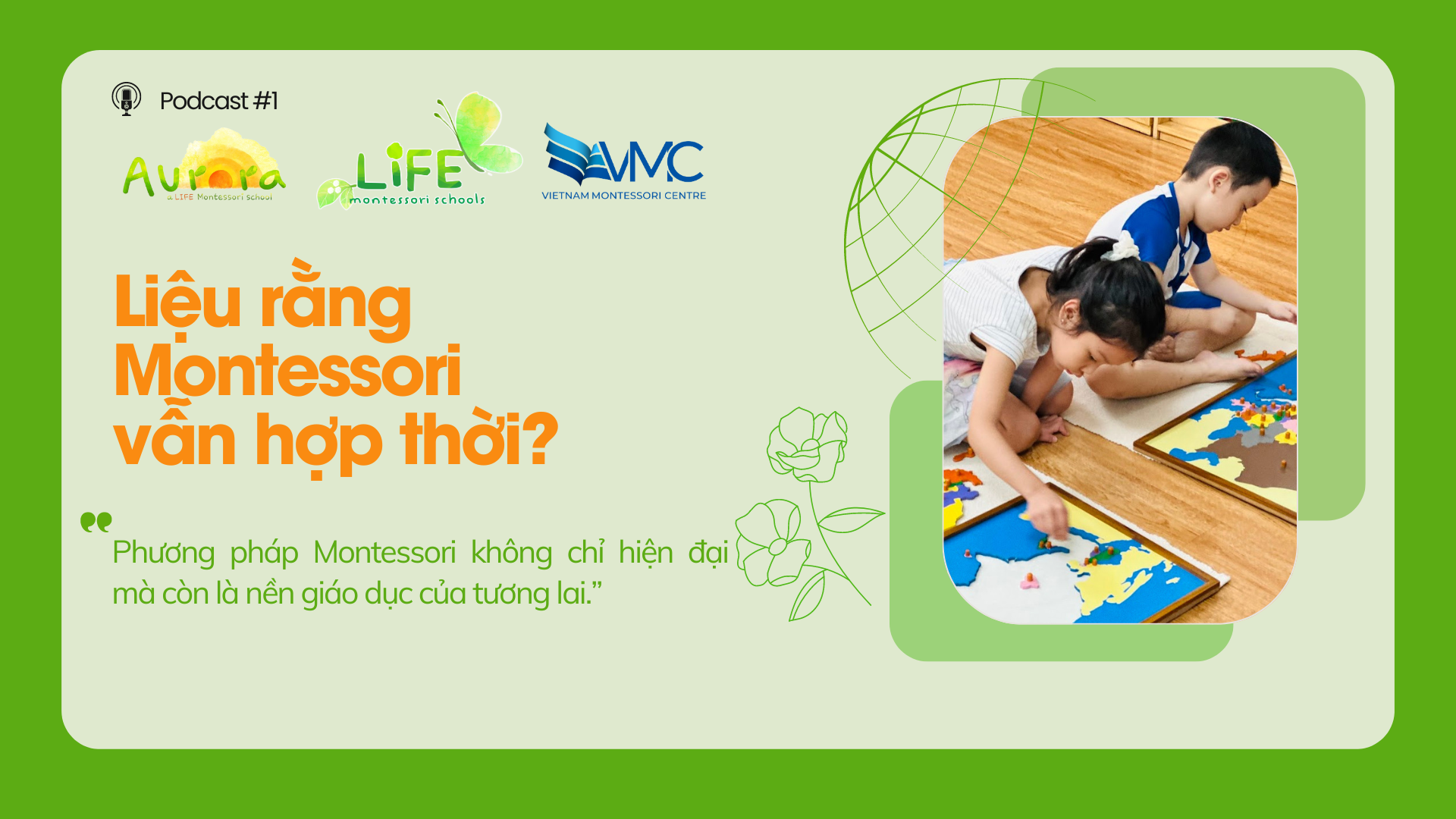 Liệu rằng Montessori vẫn hợp thời?